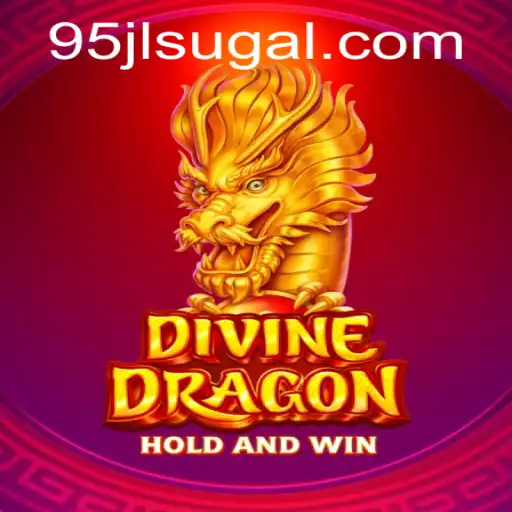 DivineDragon: A Legendary Gaming Experience with 95jl.com